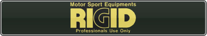 Motor Sport Equipments RIGID Professionals Use Only
